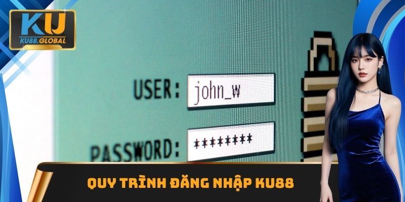 Quy trình đăng nhập Ku88